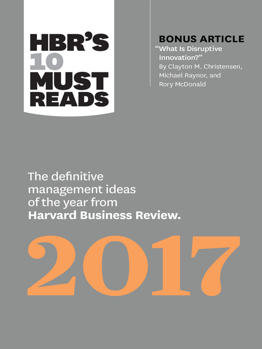Title details for HBR's 10 Must Reads 2017 by Harvard Business Review - Available